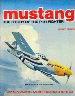 Mustang The Story of the P-51 Fighter book